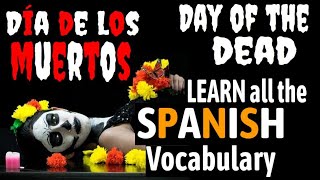 DIA DE LOS MUERTOS Day of the Dead LEARN EVERYTHING ABOUT IT WITH SPANISH AUDIO amp English Subtitles [upl. by Jempty]